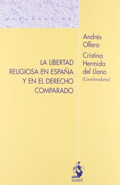 La libertad religiosa en España y en el derecho comparado